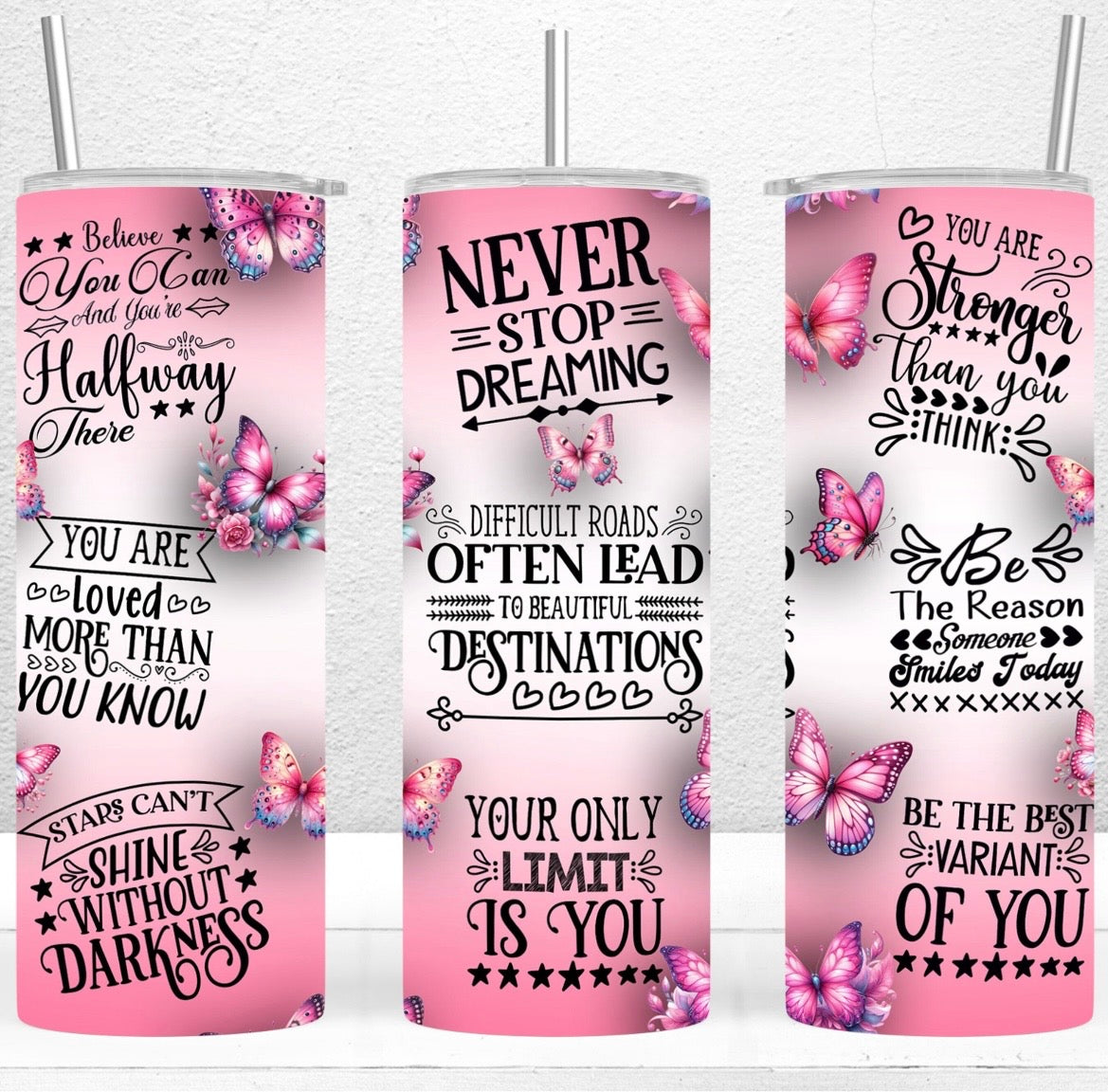 Motivational Butterfly 20oz Skinny Tumbler