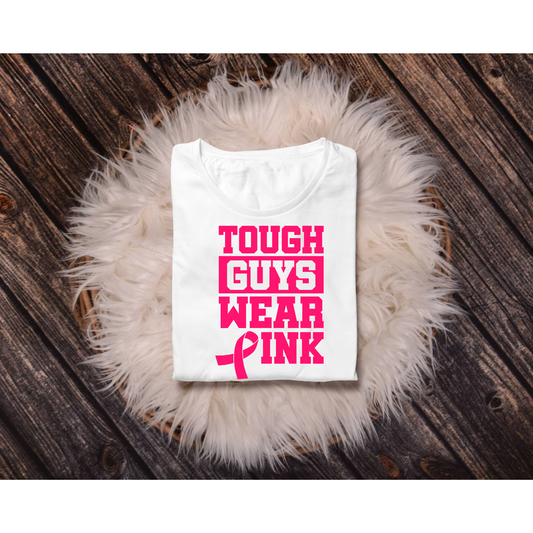 Tough Guys Wear Pink Tee