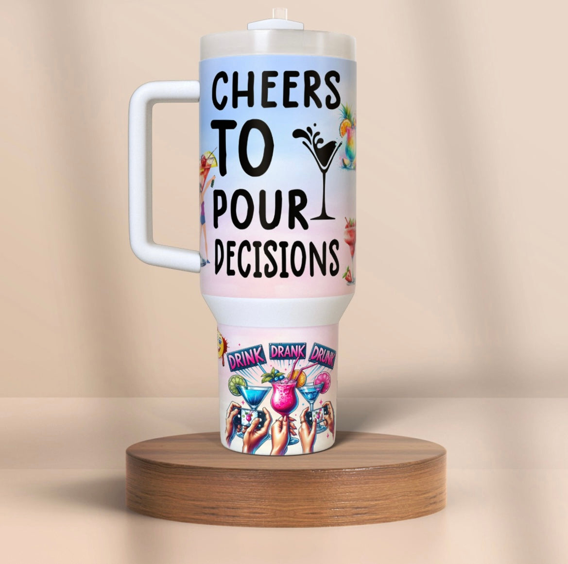 Cheers to Pour Decisions 40oz Tumbler
