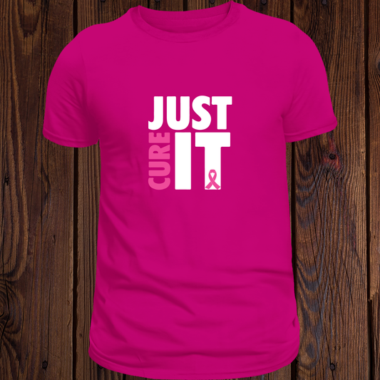 Hot pink Breast Cancer Awareness T-shirt with white Just Cure It lettering and pink ribbon