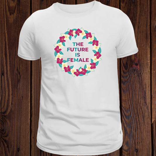 The Future is Female - International Women's Day T-Shirt