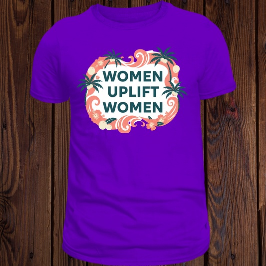 Women Uplift Women T-Shirt