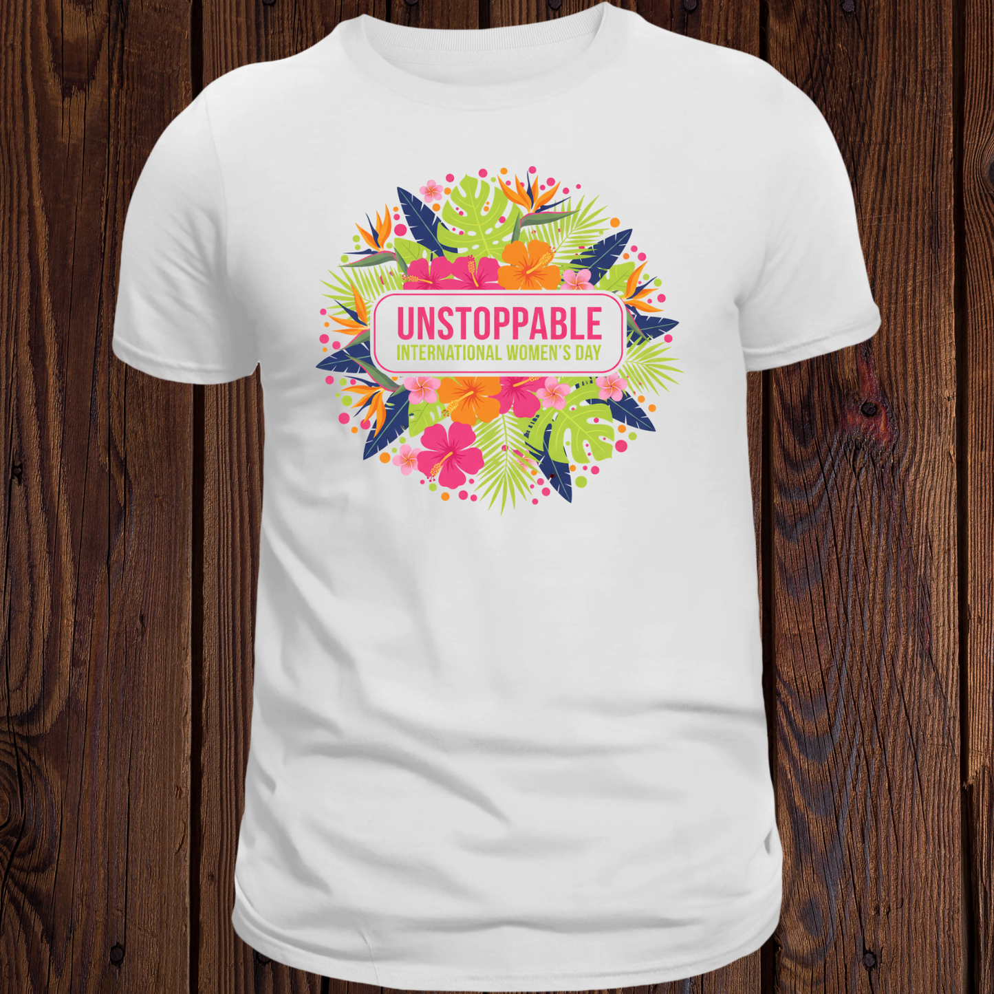 Unstoppable International Women's Day T-Shirt