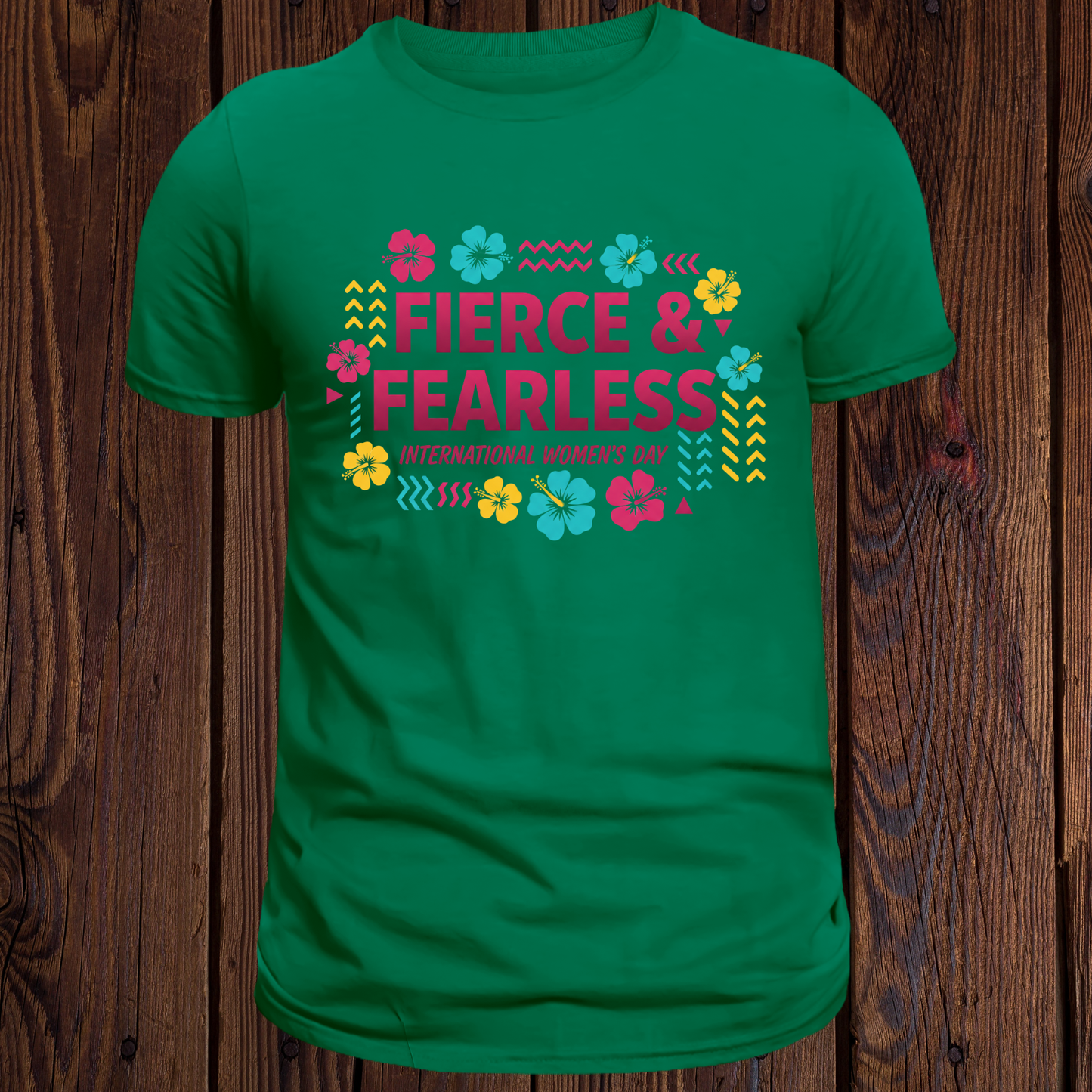 Fierce & Fearless International Women's Day T-Shirt