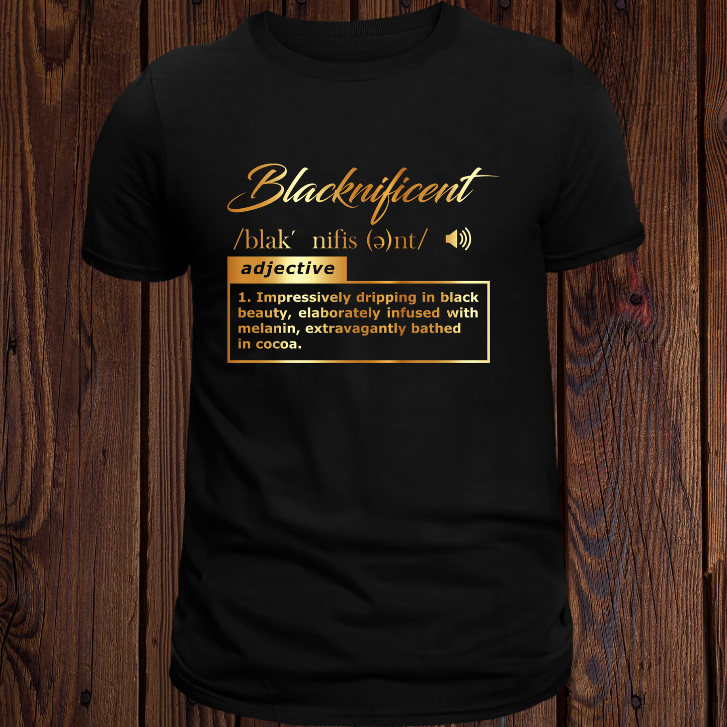 Blacknificent T-Shirt