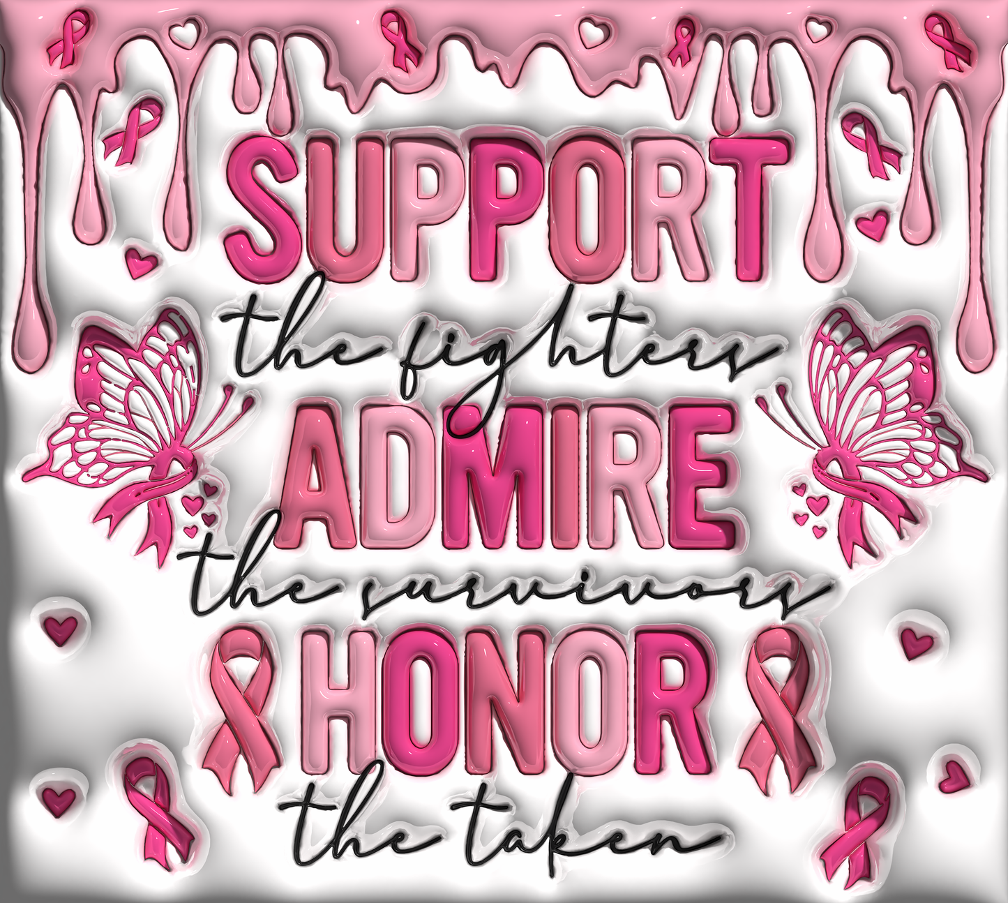 Support, Admire, Honor Tumbler