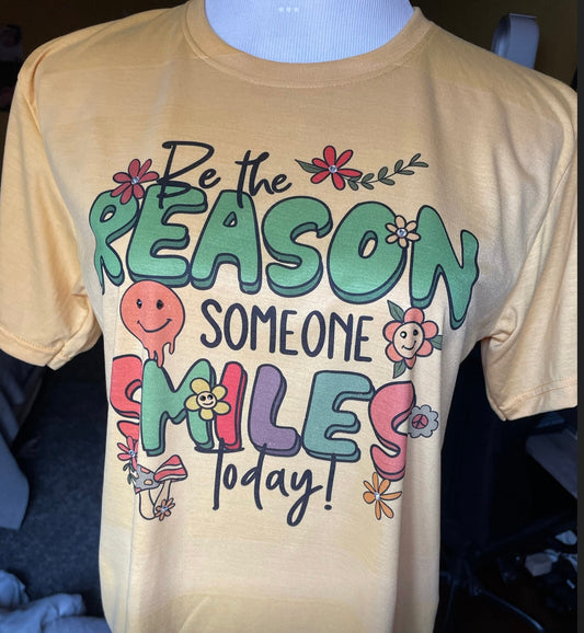 Be the Reason Someone Smiles Today