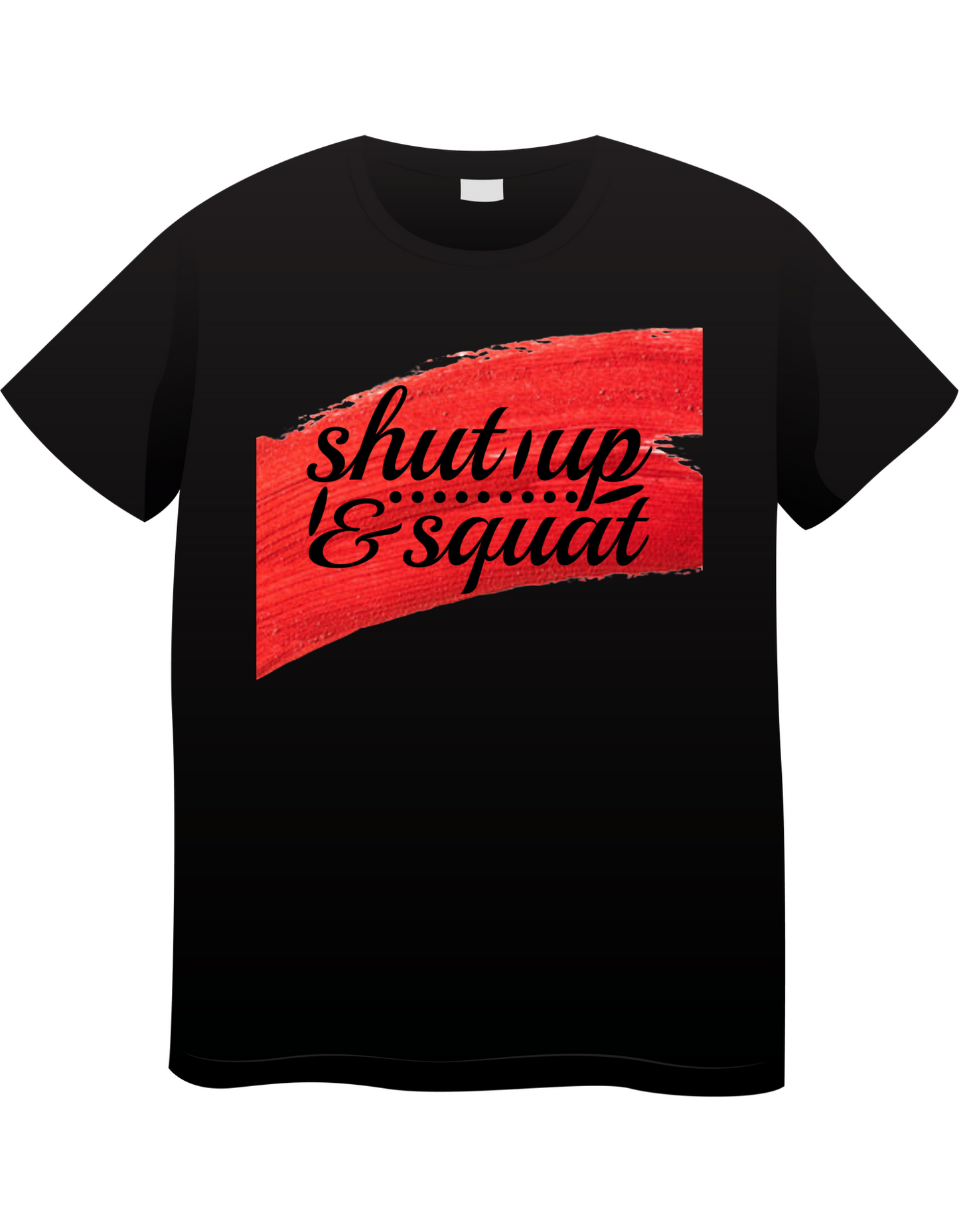 Shut up & Squat