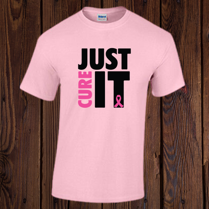Hot pink Breast Cancer Awareness T-shirt with Just Cure It slogan and pink ribbon