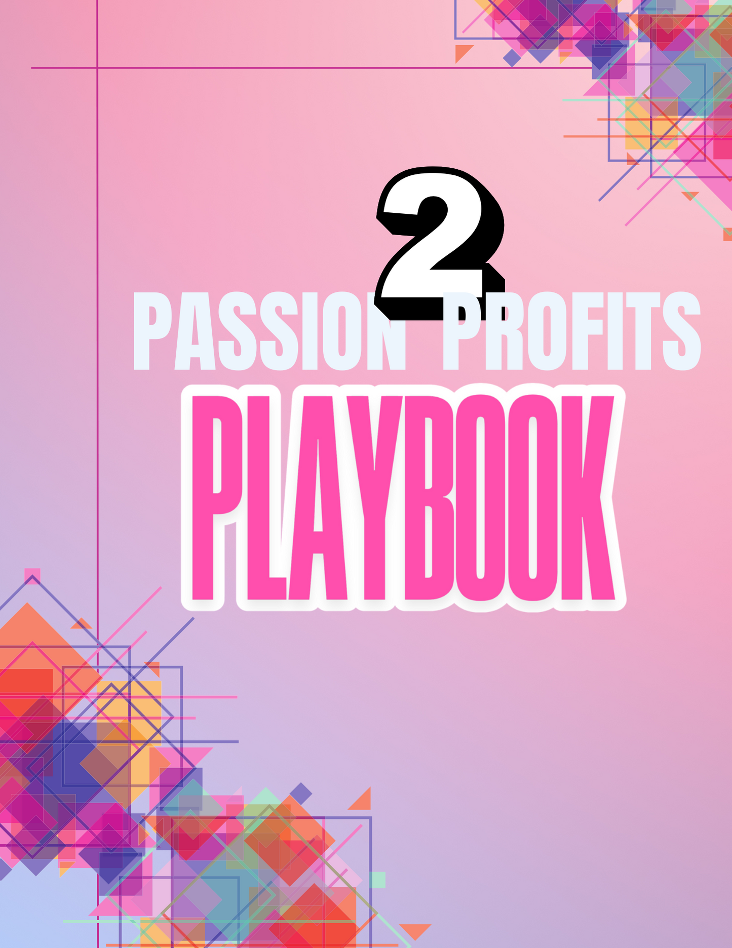 Passion2Profits Playbook