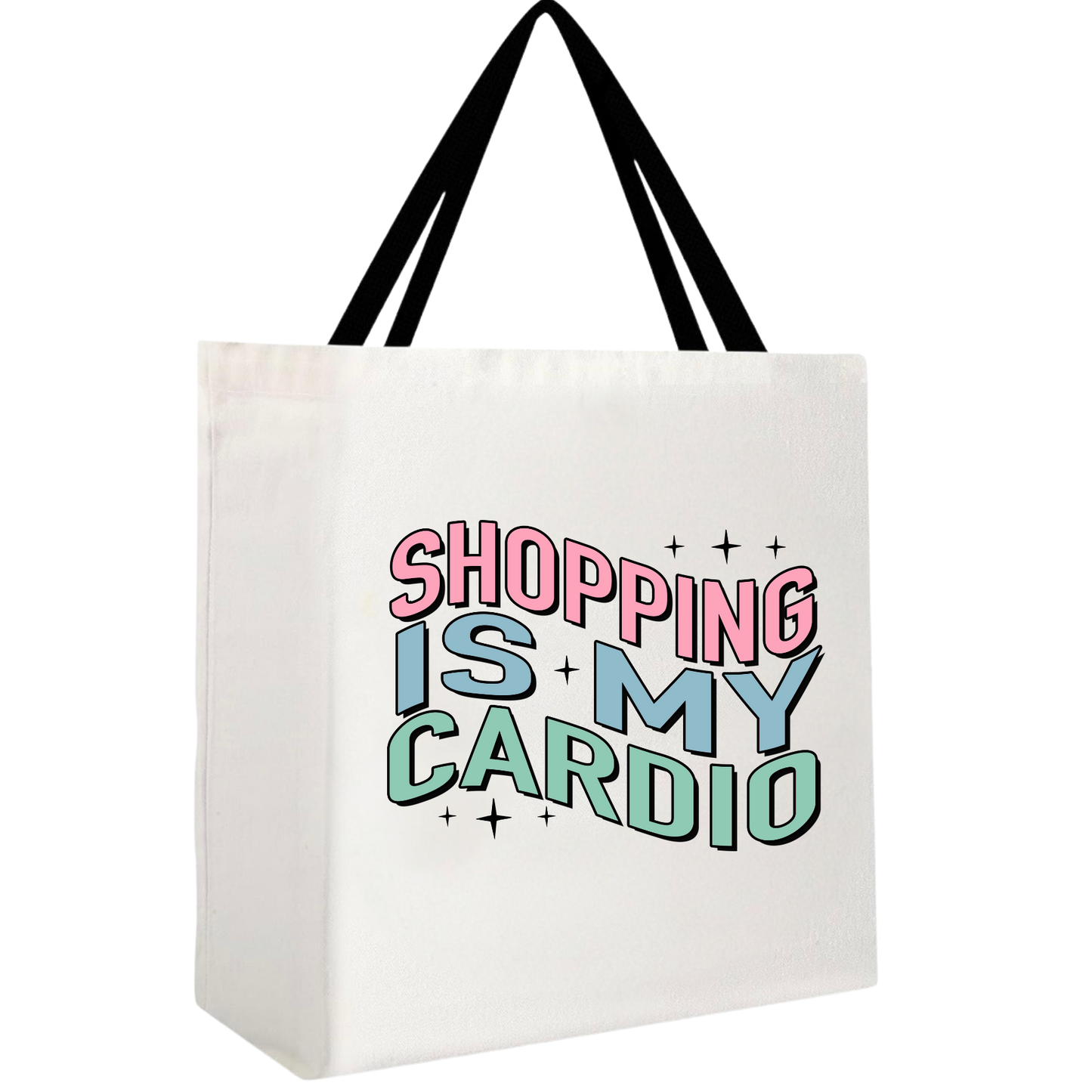 Shopping is My Cardio Tote Bag