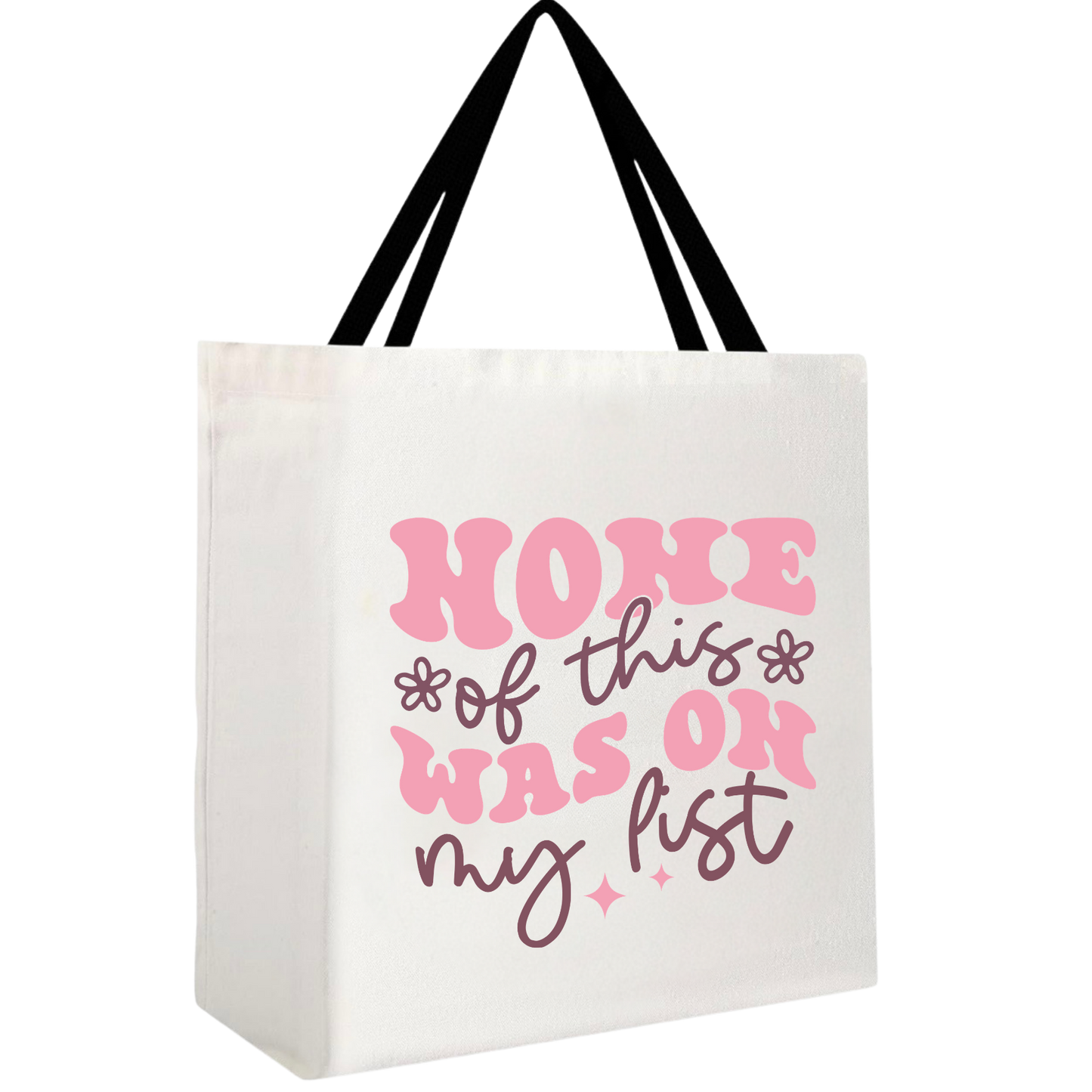 Not on My List Tote Bag